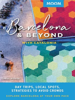 cover image of Moon Barcelona & Beyond--With Catalonia & Valencia